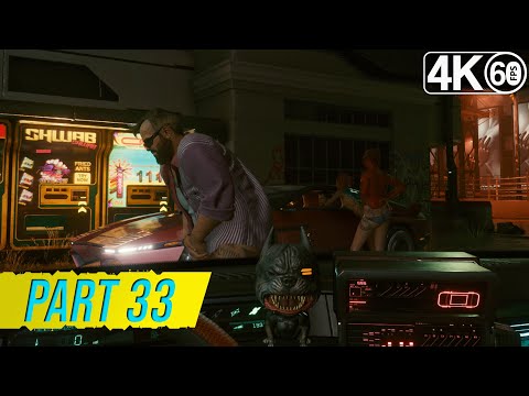 Cyberpunk 2077 [4K 60fps] Uncensored Walkthrough Part 33 - Just a wee mishap