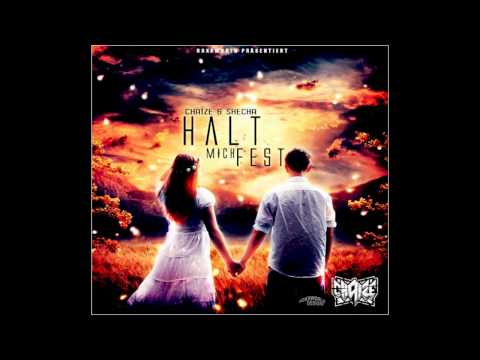 CHAIZE & SHECHA - HALT MICH FEST [prod. by M to the M Production]