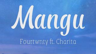 Download lagu Mangu - Fourtwenty ft Charita mp3
