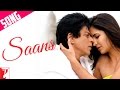 Saans - Song - Jab Tak Hai Jaan 