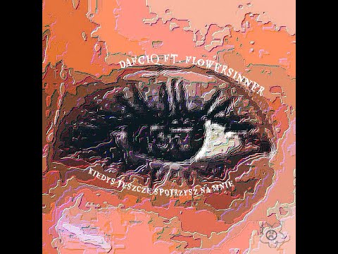 dafciq - kiedyś jeszcze spojrzysz na mnie ft. FlowerSinner (prod. Kubsy Beats)