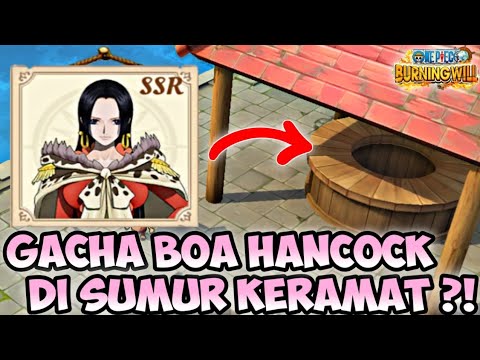 HABISKAN SEMUA DIAMOND DEMI GACHA WAIFU BOA HANCOCK - ONE PIECE BURNING WILL