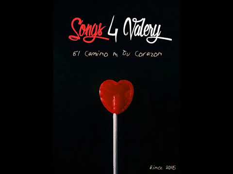 Songs 4 Valery : El Camino A Tu Corazon -  The Way To Your Heart (Spanish Version)