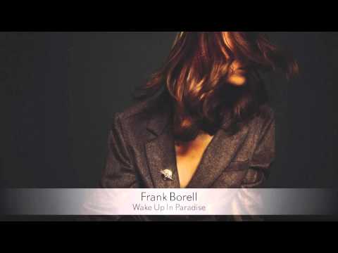 Frank Borell - Wake Up In Paradise :: Musica del Lounge