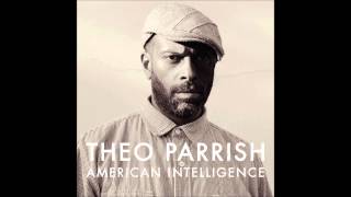 Theo Parrish - Be In Yo Self (feat. Ideeyah & Duminie Deporres)