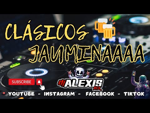 CLASICOS JAUMINAAAA 🍻