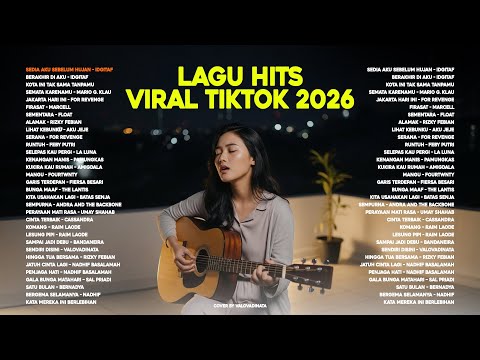 Lagu Hits Viral Tiktok 2026 — Lagu Pop Indo Terbaru 2026🍃 | Lagu Santai Buat Kerja🤍🎧 by Valovadinata