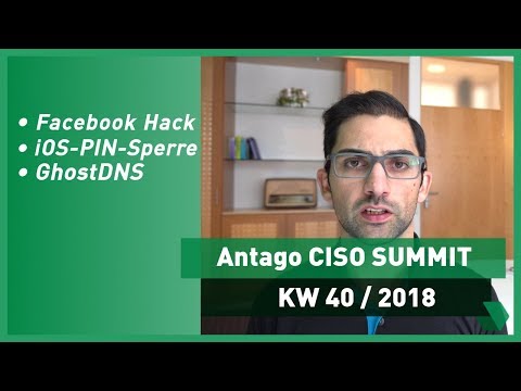 CISO Summit: KW 40 2018 - Der Hack bei Facebook, die iOS-Pin-Sperre und GhostDNS