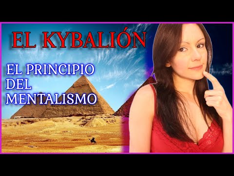 EL PRINCIPIO DEL MENTALISMO EXPLICADO ¿El pensamiento crea la realidad? Los 7 Principios Herméticos