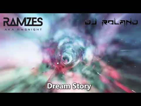 Dj Ramzes aka RMSNight & Roland - Dream Story (Extended Mix)