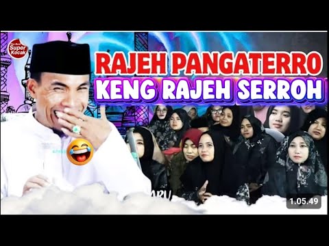 Rajeh Pangaterro || KH Kholil Yasin Latest 2026 - Rajeh SERROH Keng Lakoh Lessoh
