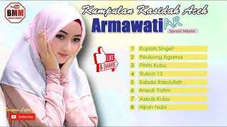 Download lagu KOLEKSI LAGU NOSTALGIA ARMAWATI AR Qasidah Aceh Spesial Maulid mp3 Download lagu KOLEKSI LAGU NOSTALGIA ARMAWATI AR Qasidah Aceh Spesial Maulid mp3