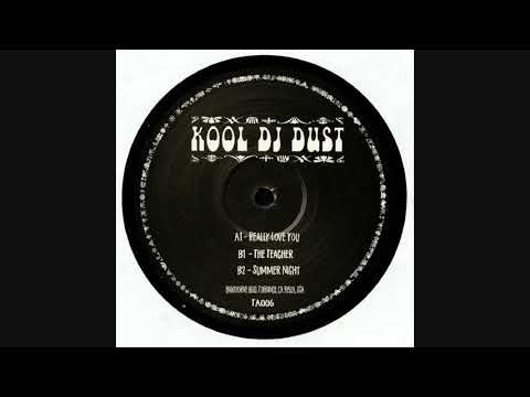 Kool DJ Dust - Really Love You