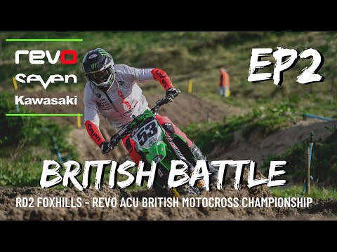 REVO KAWASAKI BRITISH BATTLE EP2 - FT Dylan Walsh/Jamie Wainwright - RD2 REVO ACU MOTOCROSS FOXHILLS