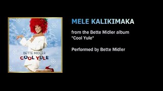 Mele Kalikimaka (from the Christmas album "Cool Yule") - Bette Midler