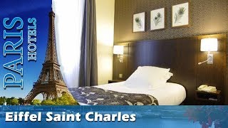 Eiffel Saint Charles - Paris Hotels, France