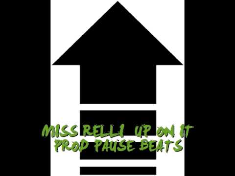 Miss Relli Up On It Prod Pause Beats