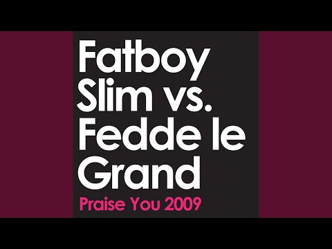 Praise You 2009 (F.L.G. Dub)