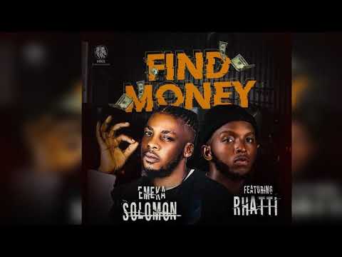Emeka solomon Ft. Rhatti - Find Money (Official Audio)