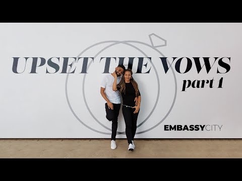 Tim Ross "Upset The Vows: Part 1" - Embassy City Church