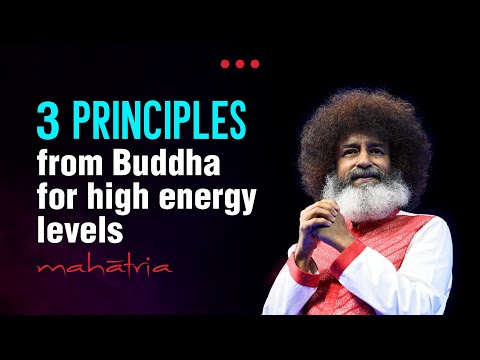 3 PRINCIPLES from Buddha for high ENERGY levels | Mahatria on Spirituality