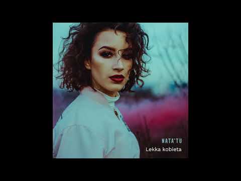 Nata'tu - Lekka Kobieta (prod. Griot Groove)