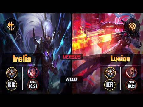 Challenger IRELIA [Conqueror] (Mid) VS  LUCIAN - Challenger KR Patch 10.21