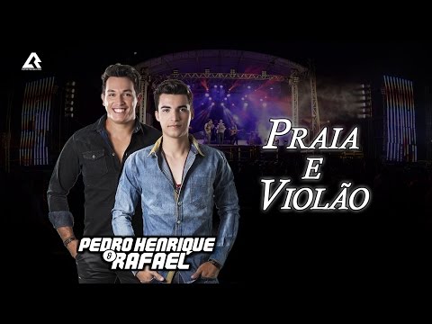 Praia E Violão - Pedro Henrique e Rafael