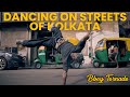Dancing On Streets Of Kolkata BBoy Tornado