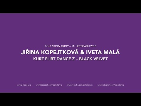 JIŘINA KOPEJTKOVÁ & IVETA MALÁ: KURZ FLIRT DANCE Z – BLACK VELVET