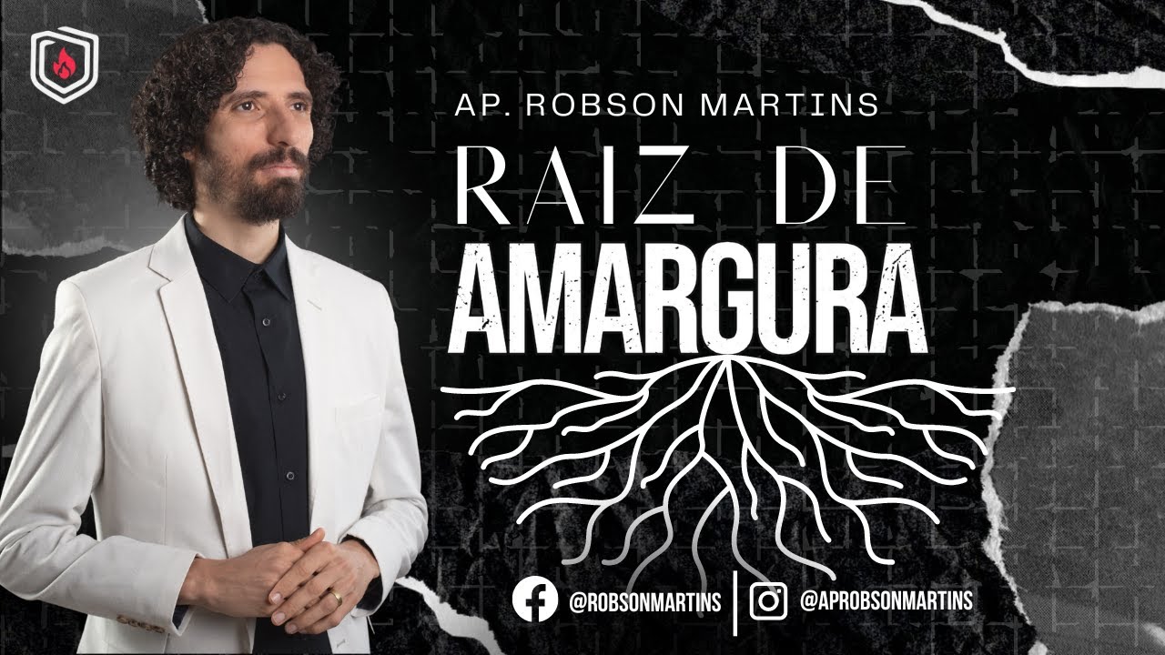 Raiz de amargura  - ROBSON MARTINS