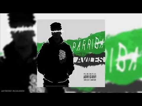 AVILÉS - ↑PARRIBA↑[PROD. BY: MVD-G]
