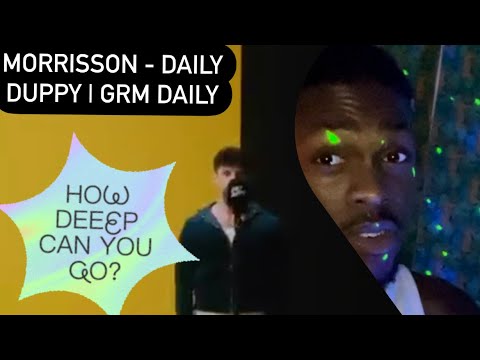 AMERICAN REACTS TO (MORRISSON - DAILYDUPPY | GRM DAILY ) WOW THATS DEEP 🥹🏆🏆🏆🥇🥇🥇❤️❤️🔋🔋🔋