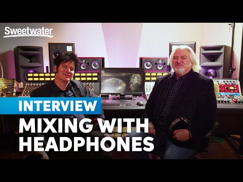 Warren Huart on What You Need to Successfully Mix with Headphones