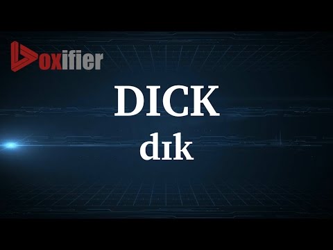 English Pronunciation of Dick - Voxifier.com