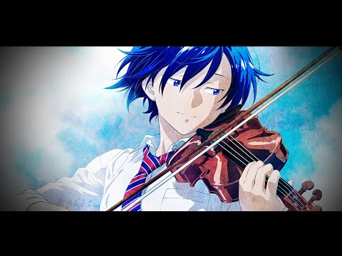 Blue Orchestra - Opening Full『Cantabile』by Novelbright