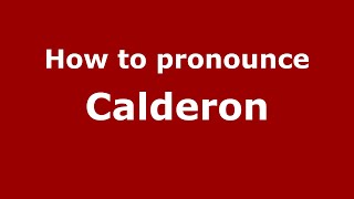 How to pronounce Calderon