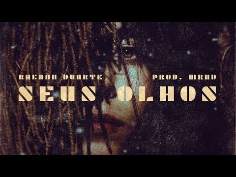 Rhenan Duarte - Seus Olhos (Prod. MRND) (Áudio)