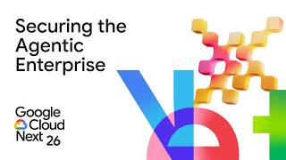 Securing the Agentic Enterprise