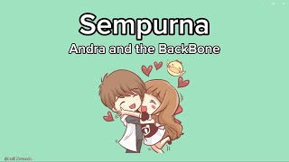 Download lagu SEMPURNA - ANDRA AND THE BACKBONE (LIRIK LAGU ANIMASI) mp3