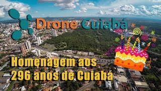 preview picture of video 'Homenagem aos 296 anos de Cuiabá - 4K - Drone Cuiabá'