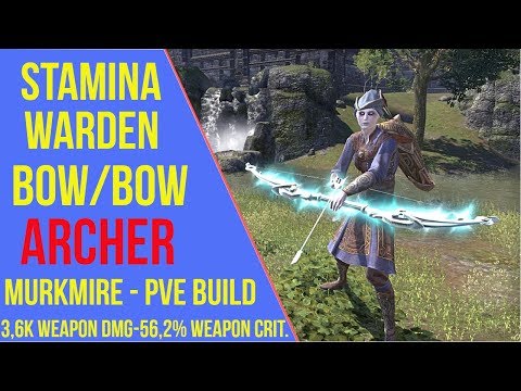 ESO: Stamina Warden Bow/Bow PVE Build "Archer" - PVE Build & Gameplay | Murkmire
