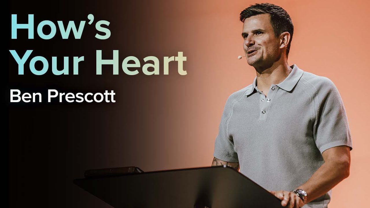 How's Your Heart by  Pastor Ben Prescott