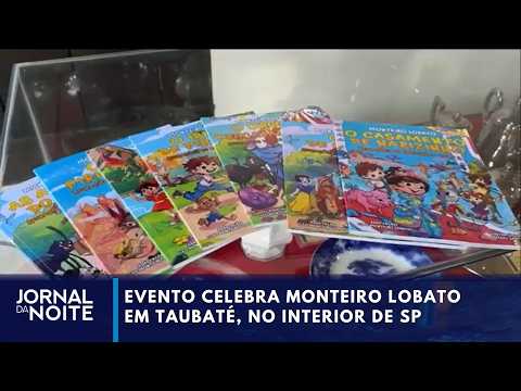 Evento celebra Monteiro Lobato em Taubaté, no interior de SP | Jornal da Noite
