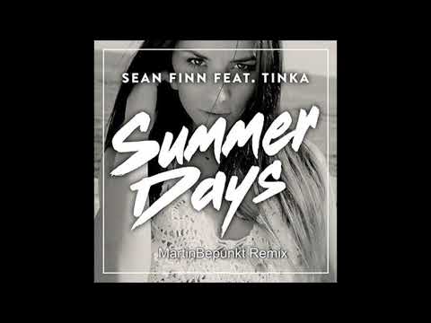 Sean Finn feat. Tinka - Summer Days (MartinBepunkt Remix)
