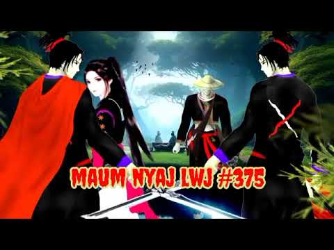 Maum nyaj lwj part 375