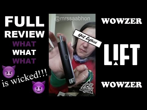 FULL Vape REVIEW - LIFT is WICKED. WICKED IS GOOD. WOWZER (VideoBy: mrssaabhon) Herbal Vaporizer