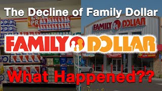 The Decline of Family Dollar...What Happened?