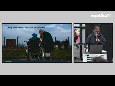 re:publica 2024: Hermann-Josef  Tenhagen - Pflegen für deutlich mehr Rente