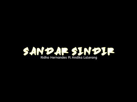 SANDAR SINDIR - Ridho Hernandez